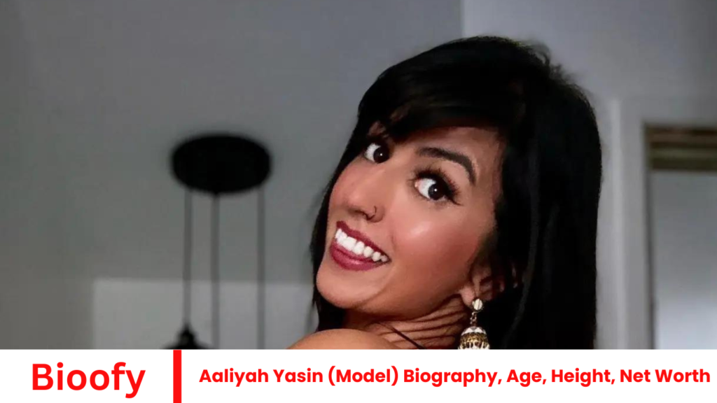 Aaliyah Yasin (Model) Biography, Age, Height, Net Worth