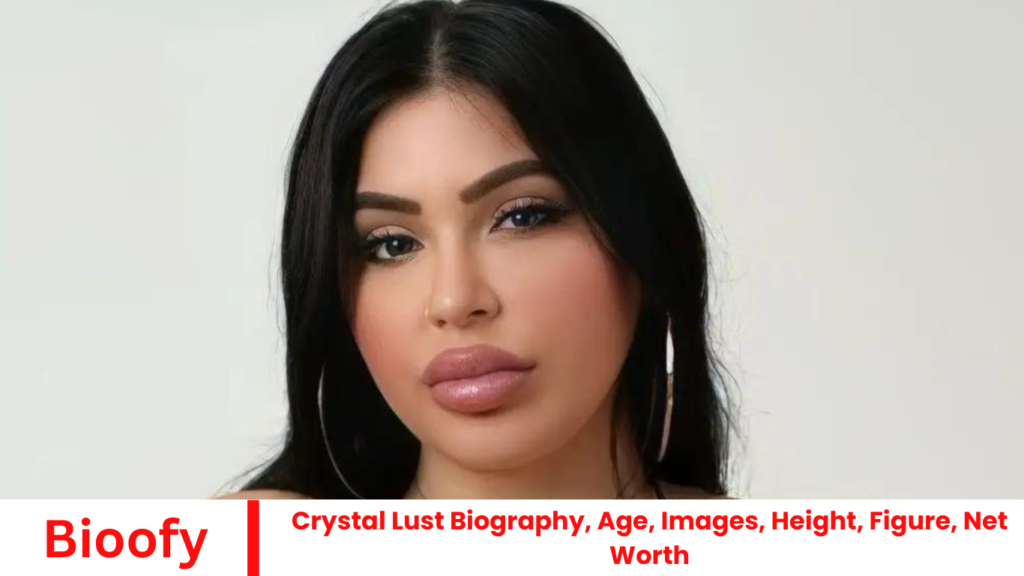 Crystal Lust Biography, Age, Images, Height, Figure, Net Worth