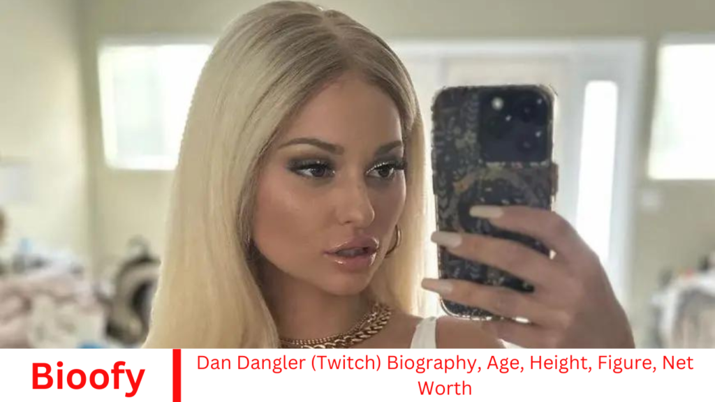 Dan Dangler (Twitch) Biography, Age, Height, Figure, Net Worth