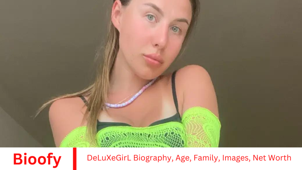 DeLuXeGirL Biography, Age, Family, Images, Net Worth