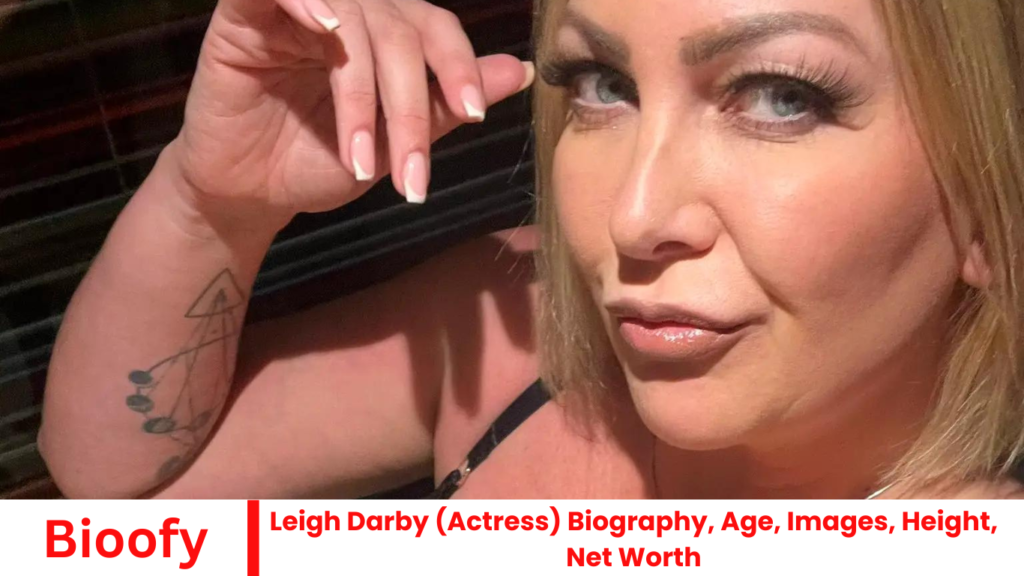 Leigh Darby (Actress) Biography, Age, Images, Height, Net Worth